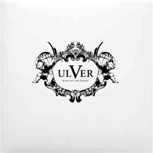 Ulver - Wars Of The Roses