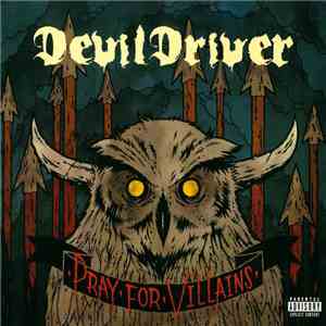 DevilDriver - Pray For Villains