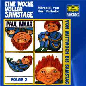 Paul Maar - Eine Woche Voller Samstage Folge 2 - Von Mittwoch Bis Samstag