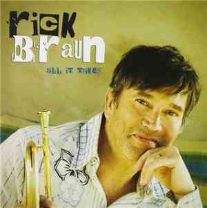 Rick Braun - All It Takes