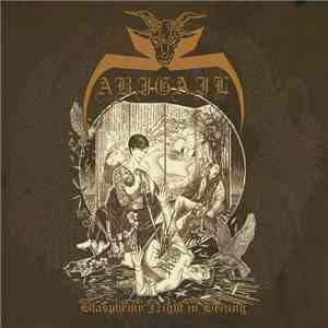 Abigail  - Blasphemy Night In Beijing - 垂死邪典金属の夜