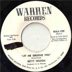 Betty Wilson  - Let Me Groove You