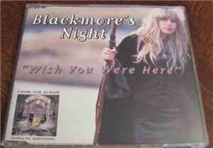 Blackmore's Night - Wish You Were Here