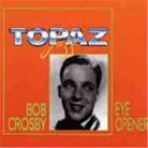 Bob Crosby - Eye Opener