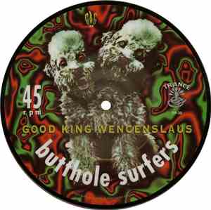 Butthole Surfers - Good King Wencenslaus