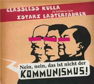 Classless Kulla Als Beifahrer Beim Istari Lasterfahrer - Nein, Nein, Das Ist Nicht Der Kommunismus!