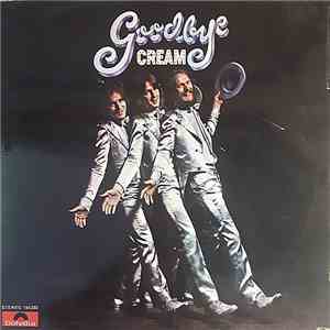 Cream  - Goodbye