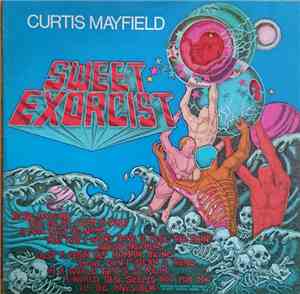 Curtis Mayfield - Sweet Exorcist