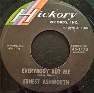 Ernest Ashworth - Everybody But Me / (I Just Spent) Another Sleepless Night