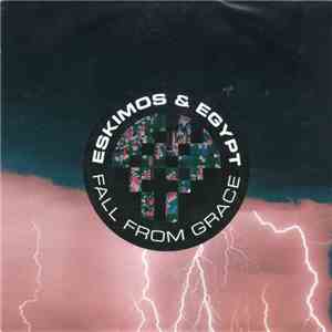 Eskimos & Egypt - Fall From Grace