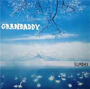 Grandaddy - Sumday