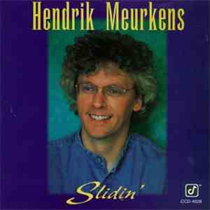 Hendrik Meurkens - Slidin'