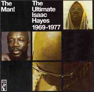 Isaac Hayes - The Man! The Ultimate Isaac Hayes (1969-1977)