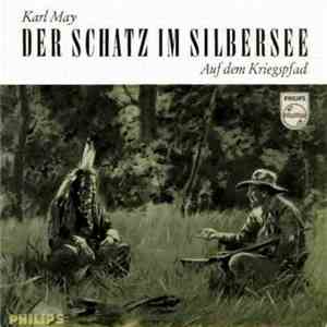Karl May - Der Schatz Im Silbersee - 1. Folge - Auf Dem Kriegspfad