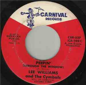 Lee Williams And The Cymbals - Peepin' (Through The Window) / Lost Love