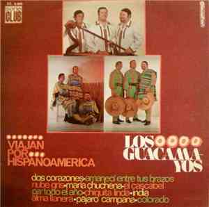 Los Guacamayos - Viajan Por Hispanoamerica