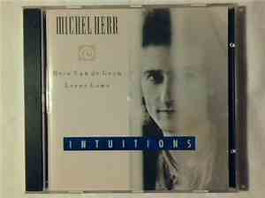 Michel Herr - Intuitions