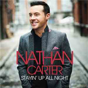 Nathan Carter - Stayin' Up All Night