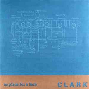 No Place For A Hero / Clark  - Sunken / Don Herbert