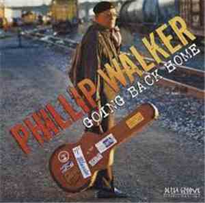 Phillip Walker - Going Back Home