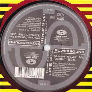 Powersound - Whenever You Want Me