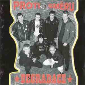 Proti Směru / Degradace - Proti Směru Vs. Degradace