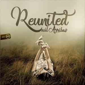 Raúl Arribas - Reunited