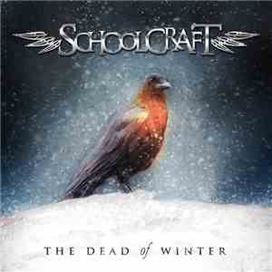 Schoolcraft - The Dead of Winter