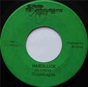 Snapdragon  - Hardluck / My Heart Concedes