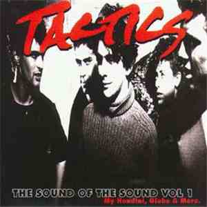 Tactics - The Sound Of The Sound Vol 1: My Houdini, Glebe & More
