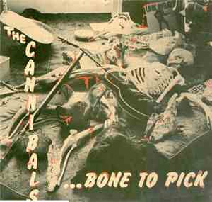 The Cannibals - Bone To Pick