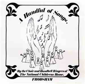 The Choir And Handbell Ringers Of The National Childrens Home, Frodsham - A ...