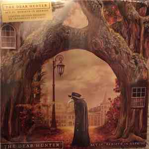 The Dear Hunter - Act IV: Rebirth In Reprise