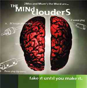 The Mind Clouders - Fake It Until You Make It
