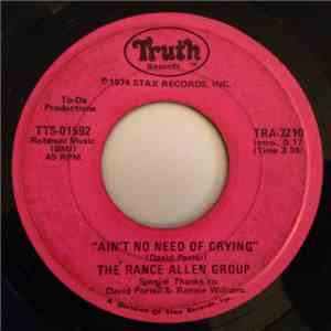 The Rance Allen Group - Ain't No Need Of Crying / If I Could Make The World ...