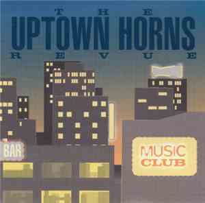 The Uptown Horns - The Uptown Horns Revue
