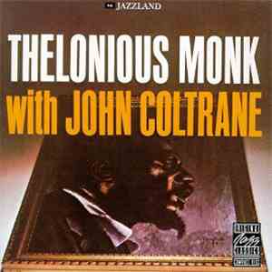 Thelonious Monk With John Coltrane - Thelonious Monk With John Coltrane