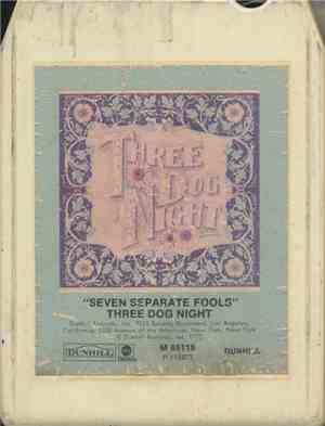 Three Dog Night - Seven Separate Fools