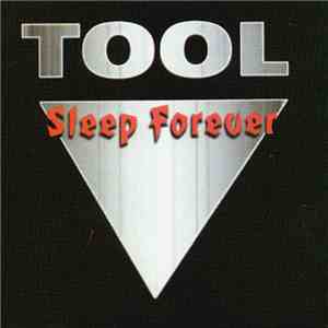Tool  - Sleep Forever
