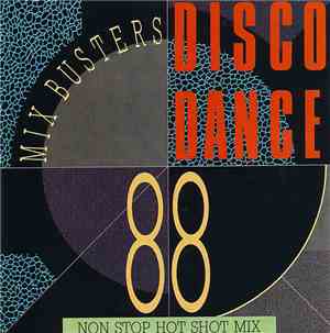 Various - Mix Busters Disco Dance '88  - Non Stop Hot  Shot Mix