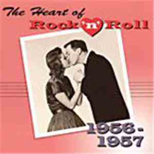 Various - The Heart of Rock'n'Roll 1956 - 1957