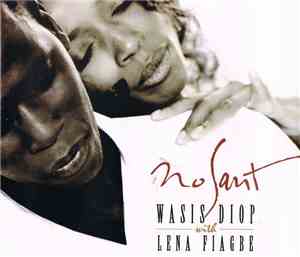 Wasis Diop With Lena Fiagbe - No Sant