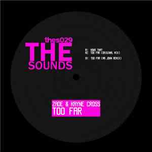 Zade & Kayne Cross - Too Far