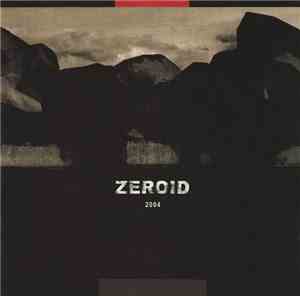 Zeroid  - 2004