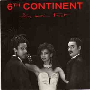 6th Continent - Dis-Moi Tout / Rock'n Bambou