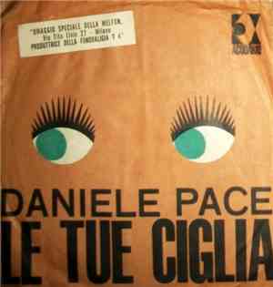 Daniele Pace - Le Tue Ciglia