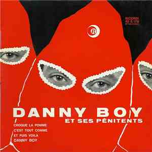 Danny Boy Et Ses Pénitents - Croque La Pomme
