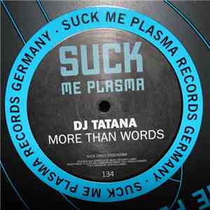 DJ Tatana - More Than Words