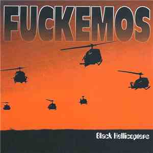 Fuckemos - Black Hellicopters