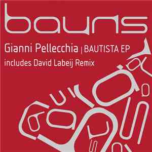 Gianni Pellecchia - Bautista EP